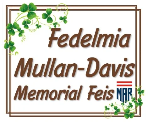 Fedelmia Mullan-Davis Memorial Feis