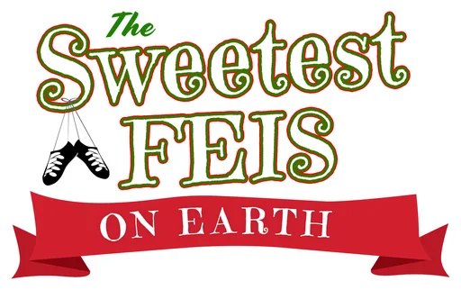 Sweetest Feis On Earth