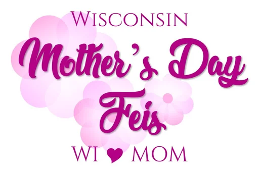 Mother's Day Feis